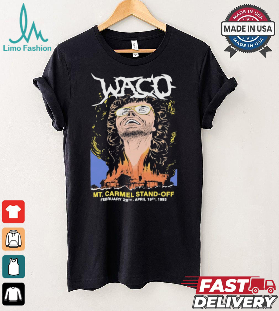 Waco mt. carmel stand off shirt Waco mt. carmel stand off shirt