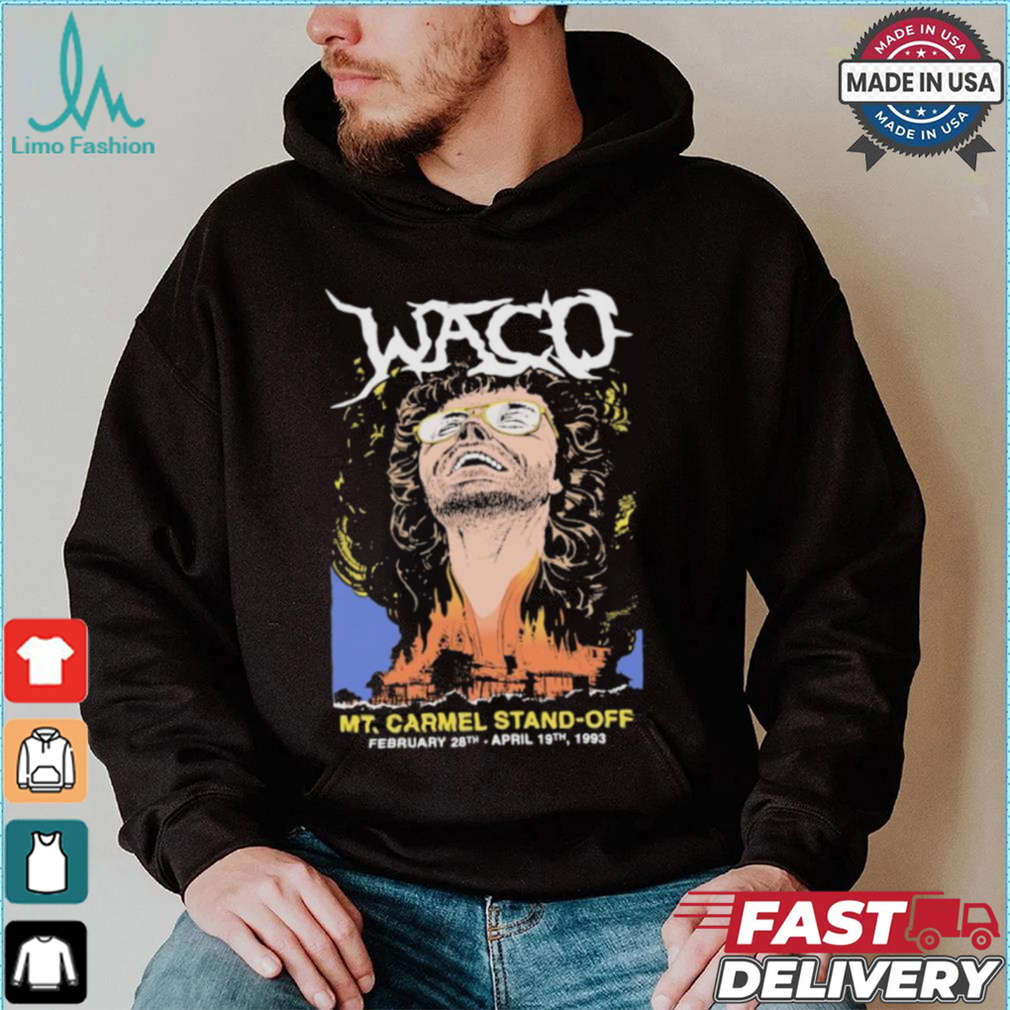 Waco mt. carmel stand off shirt Waco mt. carmel stand off shirt