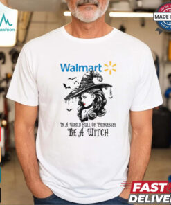 Walmart In a World full pringcesses be a witch shirt