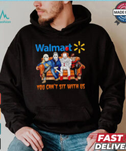 Walmart you can’t sit with us Voorhees Myers Pennywise and Krueger Halloween shirt