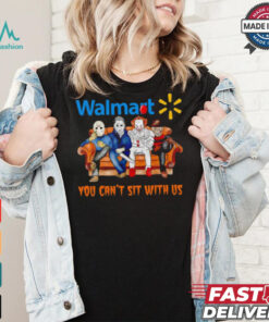 Walmart you can’t sit with us Voorhees Myers Pennywise and Krueger Halloween shirt