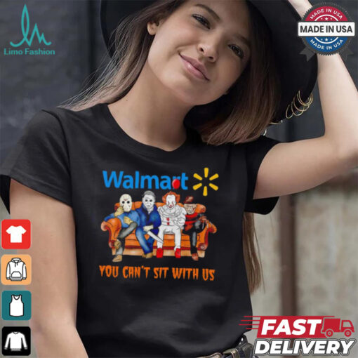 Walmart you can’t sit with us Voorhees Myers Pennywise and Krueger Halloween shirt