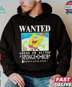 Wanted Dead Or Alive Sponge D. Bob 5000,000,000 T shirt, hoodie, sweater, long sleeve and tank top Wanted Dead Or Alive Sponge D. Bob 5000,000,000 T shirt