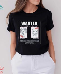 Wanted for treason disloyalty Susie Wiles and Chris Lacivita shirt