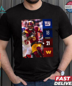 Washington Commanders Win 21 18 New York Giants 2024 NFL Week 2 Final Score Shirt