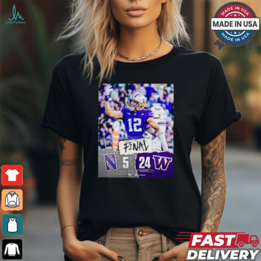 Washington Huskies Win 24 5 Northwestern Wildcats 2024 B1g Football Final Score Shirt