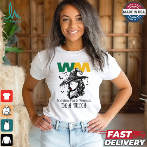 Waste management In a World full pringcesses be a witch shirt