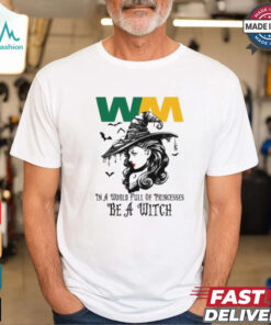 Waste management In a World full pringcesses be a witch shirt