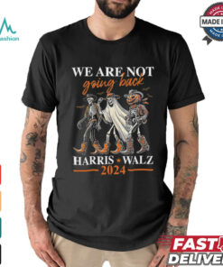 We Are Not Going Back Kamala Harris Walz 2024 Halloween Skeleton Costume T Shirt