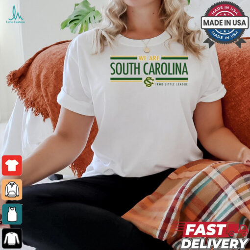 We are South Carolina Irmo Little League shirt