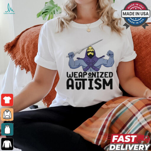 Weaponized Autism Shirt