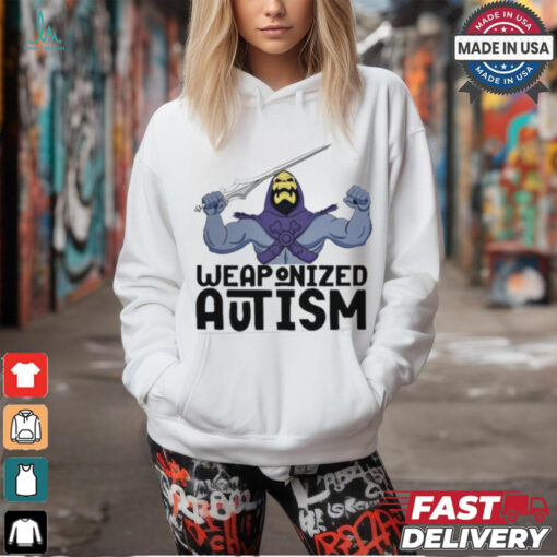 Weaponized Autism Shirt