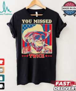 Western Trump Cowboy You Missed Twice T Shirt