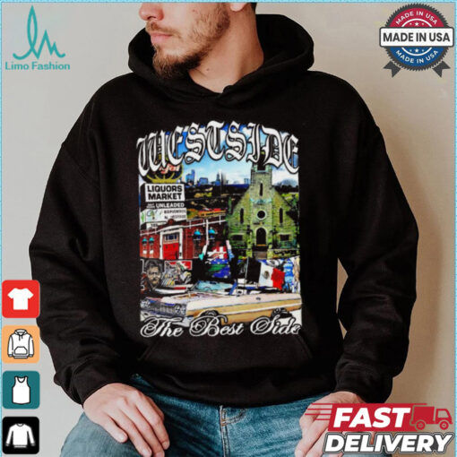 Westside the best side graphic shirt