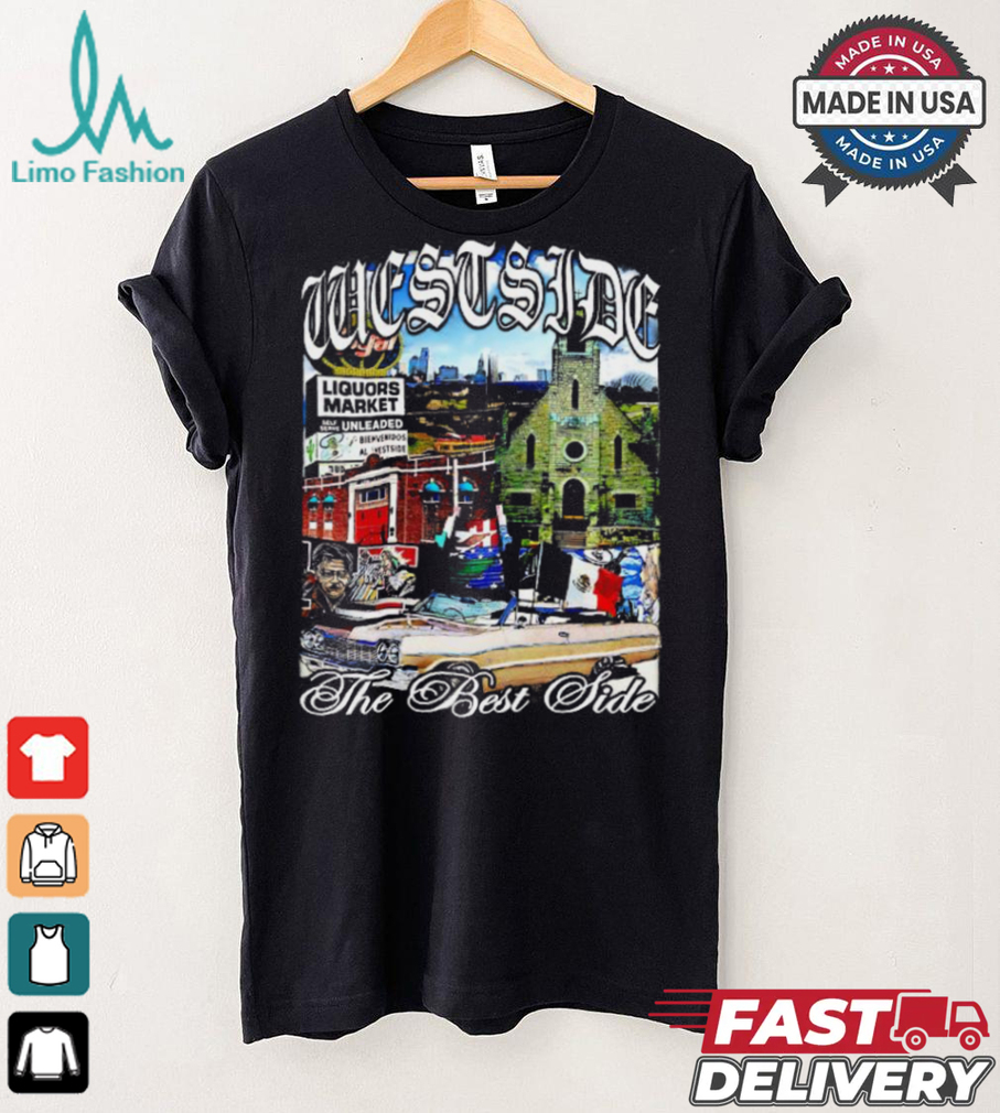 Westside the best side graphic shirt Westside the best side graphic shirt