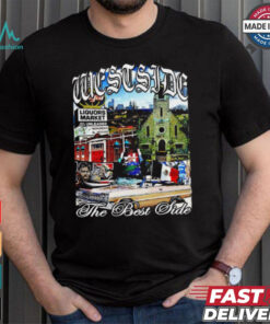 Westside the best side graphic shirt