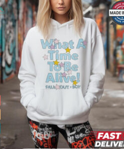 What A Time To Be Alive Shirt Fall Out Boy Shirt