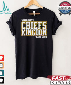 Who Dey Kansas City Chies kingdom dats who shirt