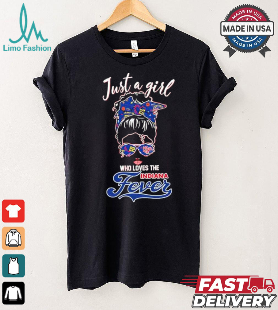 Women Just A Girl Who Loves The Indiana Fever Shirt Women Just A Girl Who Loves The Indiana Fever Shirt