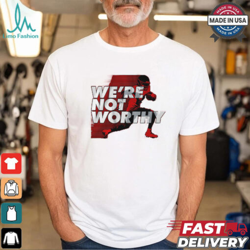 Xavier Worthy We’re Not Worthy Shirt