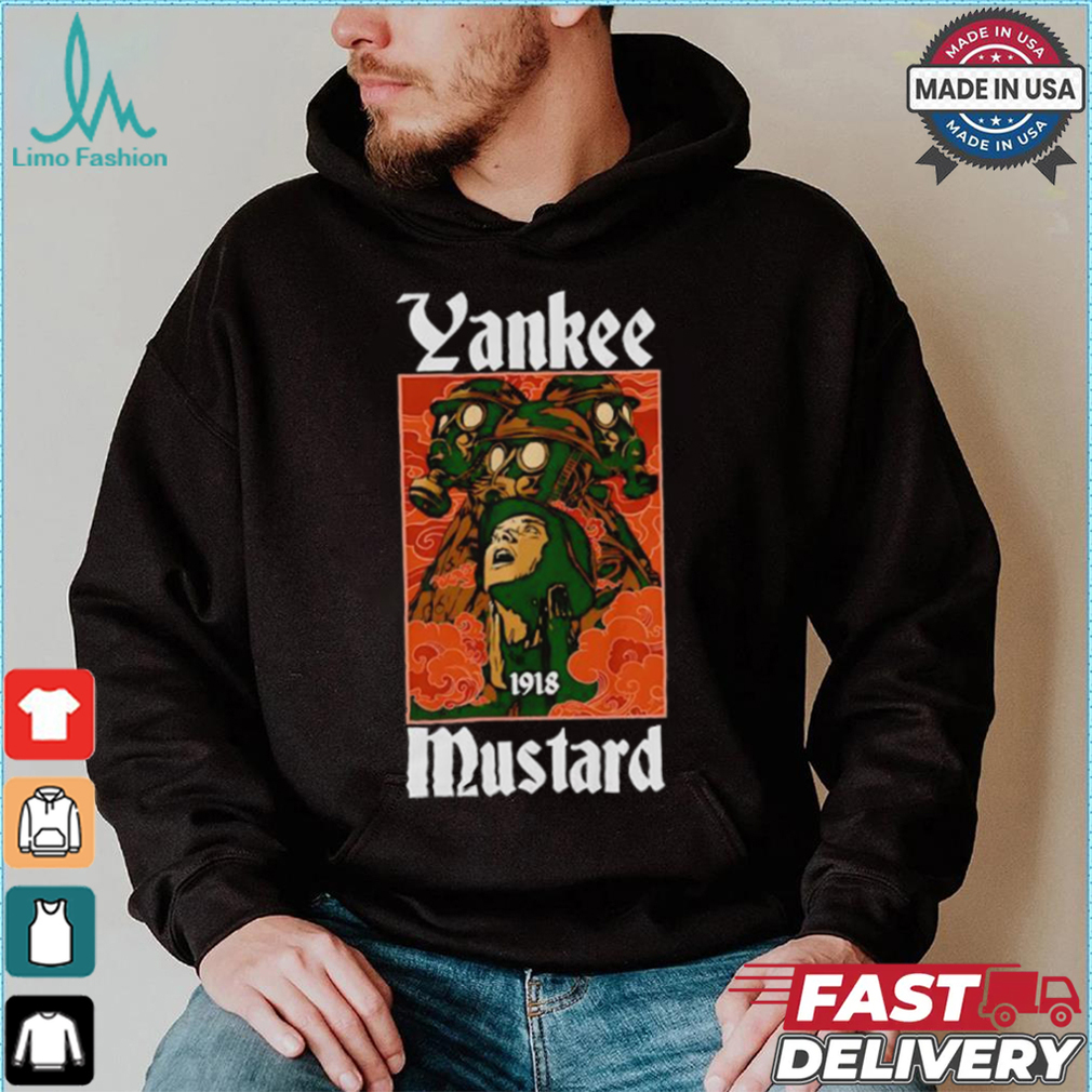 Yankee Mustard 1918 shirt Yankee Mustard 1918 shirt