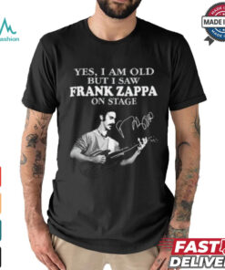 Yes, i am old but i saw frank zappa on stage shirt