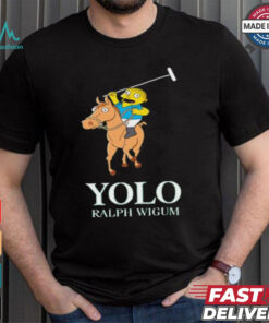 Yolo Ralph Wiggum T Shirt
