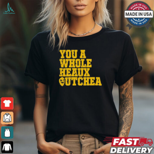 You A Whole Heaux Outchea Vintage t shirt