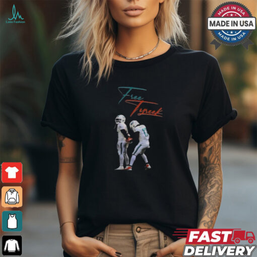 free tyreek hill locked up t shirt