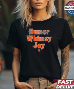 humor whimsy joy shirt