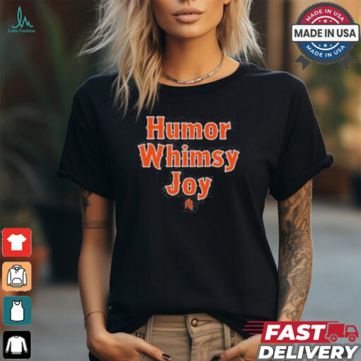 humor whimsy joy shirt