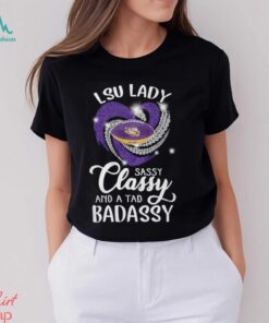 lsu lady classy and a tad badassy shirt