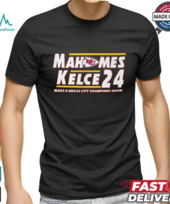 mahomes kelce 24 make kansas city champions again shirt