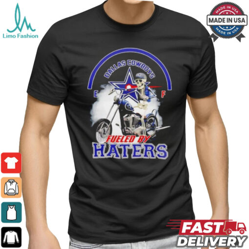 skeleton riding motorcycle Dallas Cowboys fueled by haters shirt