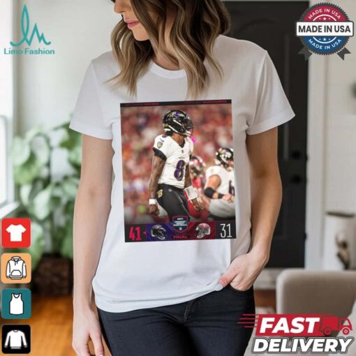 2024 Poster Final Baltimore Ravens 41 – 31 Tampa Bay Buccaneers NFL Monday Night Football t shirt