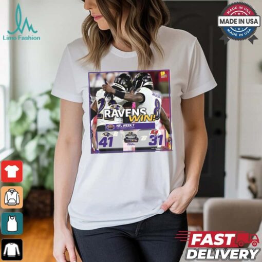 2024 Poster Final Ravens Win NFL Week 7 2024 Baltimore Ravens 41 – 31 Tampa Bay Buccaneers t shirt