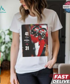 2024 Poster Final Week 7 Baltimore Ravens 41 – 31 Tampa Bay Buccaneers t shirt