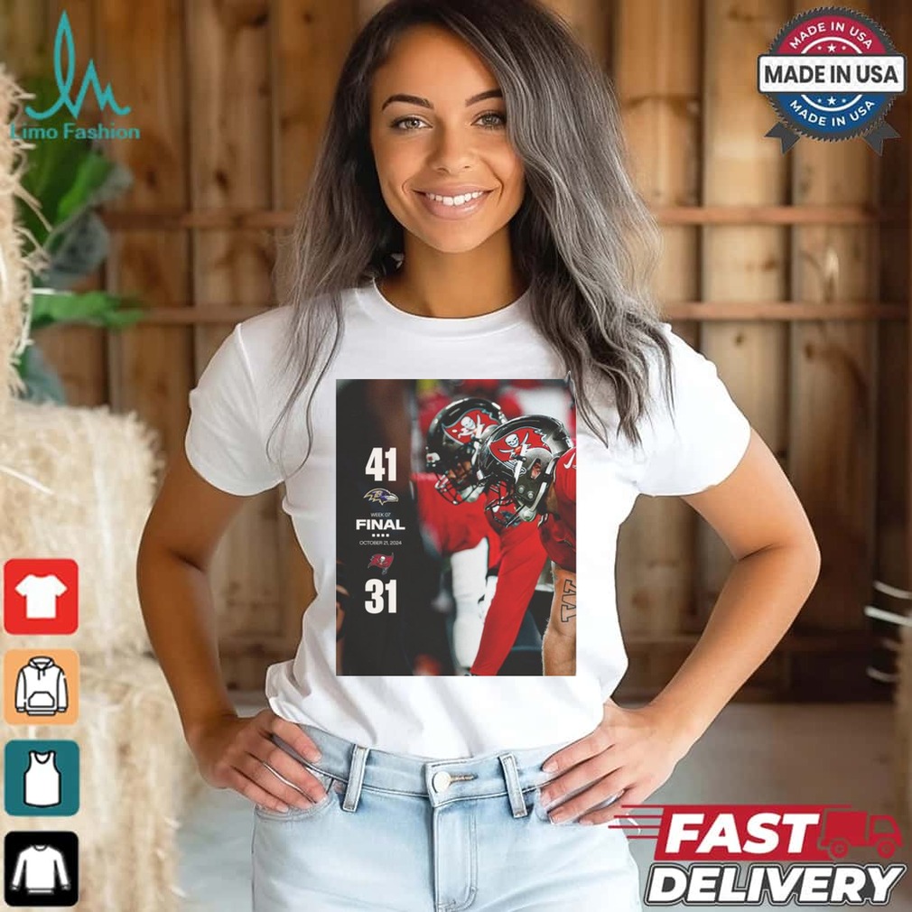 2024 Poster Final Week 7 Baltimore Ravens 41 – 31 Tampa Bay Buccaneers t shirt 2024 Poster Final Week 7 Baltimore Ravens 41 – 31 Tampa Bay Buccaneers t shirt
