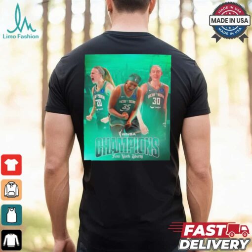 2024 WNBA Champions the New York Liberty are your poster shirt