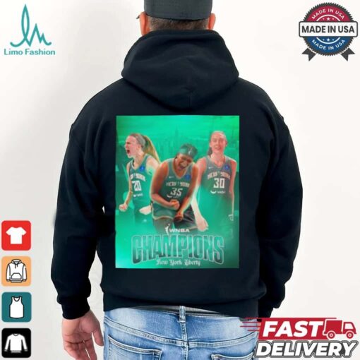 2024 WNBA Champions the New York Liberty are your poster shirt