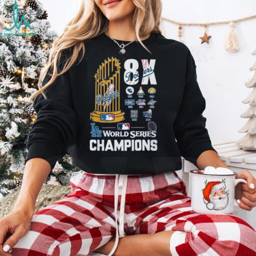 8X Dodgers World Series Champions T Shirt