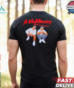 A Nightmare on Elm drive shirt