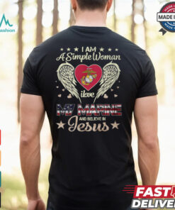 A Simple Woman I Love My Marine And Believe In Jesus Shirt