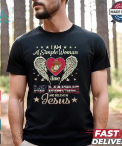 A Simple Woman I Love My Marine And Believe In Jesus Shirt