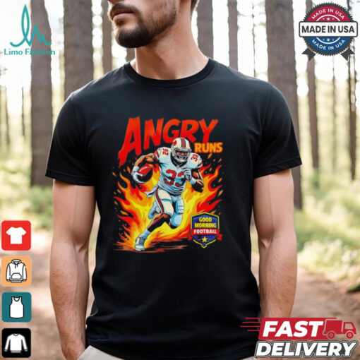 Angry Runs good morning football shirt