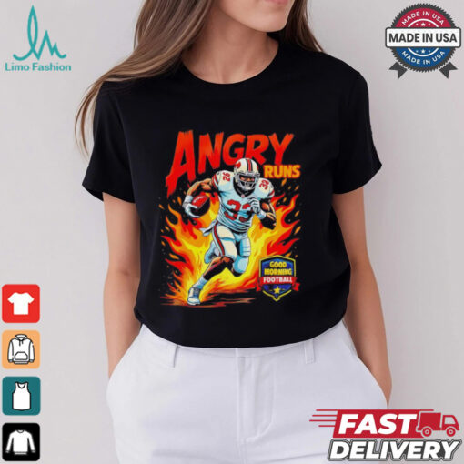 Angry Runs good morning football shirt