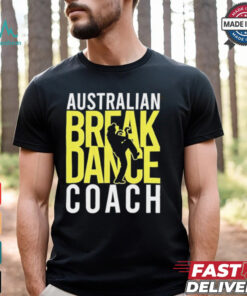 Australian Breakdance Coach Costume Break Dancer Matching shirt