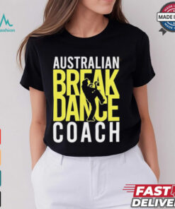 Australian Breakdance Coach Costume Break Dancer Matching shirt