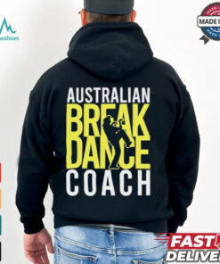 Australian Breakdance Coach Costume Break Dancer Matching shirt