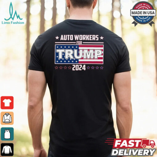 Auto Wokers For Trump 2024 Shirt